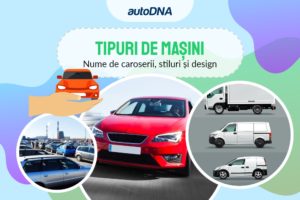 Tipuri de mașini Nume de caroserii, stiluri și design