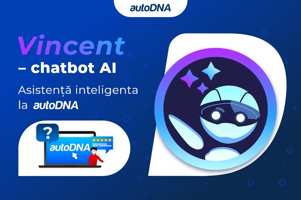 Vincent – suport inteligent pe autoDNA (chatbot AI)