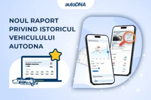 Noul raport privind istoricul vehiculului autoDNA